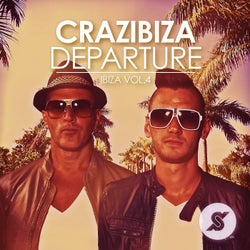 Crazibiza - Ibiza Departure Vol 4.