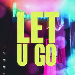 Let U Go (Rock Wit U)