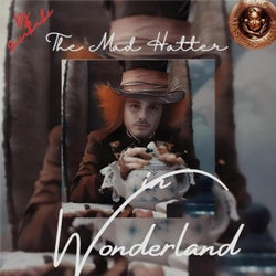 The Mad Hatter in Wonderland