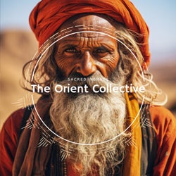 The Orient Collective: Sacred Nomads