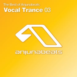 The Best Of Anjunabeats Vocal Trance 03 - Digital