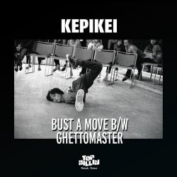 Bust A Move / Ghettomaster