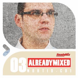 Already Mixed Vol.3 - CD1 (Compiled & Mixed By Nortio)