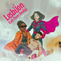 Lesbijon (Call Them Daddy) (Originalé)
