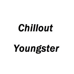 Chillout Youngster
