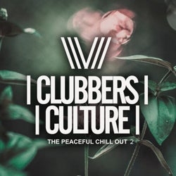 Clubbers Culture: The Peacefull Chill Out 2