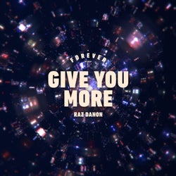 Give You More