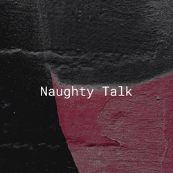 Naughty Talk