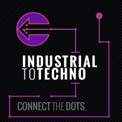 Connect The Dots: Industrial to Techno