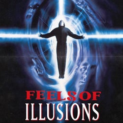 Feels of Illusions