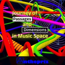 Journey of Passages and Dimensions in Music Space