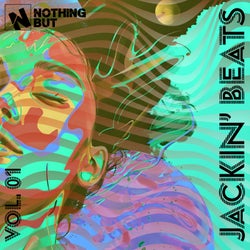 Nothing But... Jackin' Beats, Vol. 01