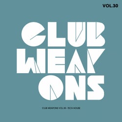 Club Weapons Vol.30 (Tech House)