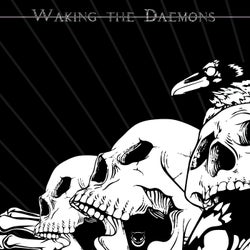 Waking the Daemons