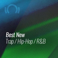 Best New Trap / Hip-Hop / R&B: March