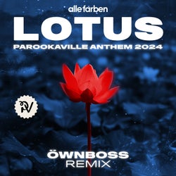 Lotus (PAROOKAVILLE Anthem 2024) [Öwnboss Remix] [Extended Mix]