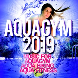 Aqua Gym 2019 - Music For Aquagym, Aqua Biking, Aqua Fitness.