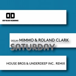 Saturday (House Bros & Underdeep Inc. Remix)