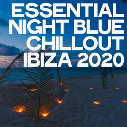 Essential Night Blue Chillout Ibiza 2020