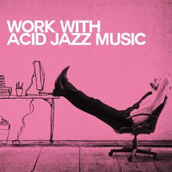 Work with Acid Jazz Music