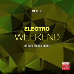 Electro Weekend, Vol. 8 (Electronic Sound Collection)