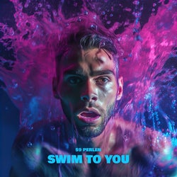 Swim to You