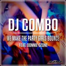 We Make The Party Girls Bounce
