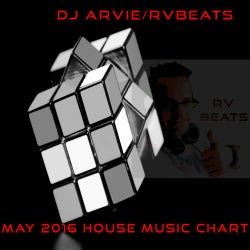 DJ Arvie/RVBEATS May 2016 House Music Chart