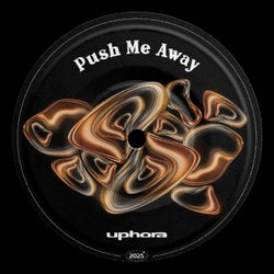 Push Me Away - Extended Mix