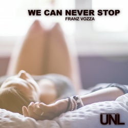 We Can Never Stop (Radio Edit)
