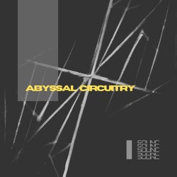 Abyssal Circuitry
