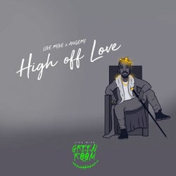 High off Love