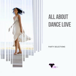 All About Dance Love - Party Selections