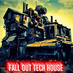 Fall Out Tech House