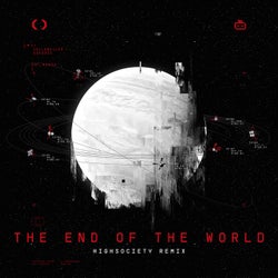 The End of the World - HIGHSOCIETY Remix