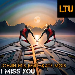 I Miss You (Original Mix)