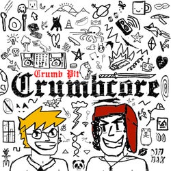Crumbcore - Extended Mix