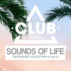 Sounds Of Life: Tech House Collection Vol. 62