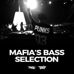 Mafia's Bass Selection
