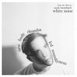 new body rhumba (from the film White Noise)