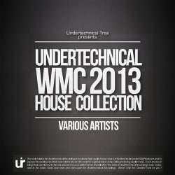 Undertechnical WMC 2013 House Music Collection