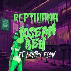 REPTILIANA (feat. Leyton Flow)