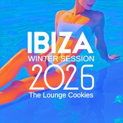 Ibiza Winter Session 2026 (The Lounge Cookies)