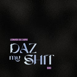 Daz My Shit