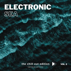 Electronic Sea (The Chill Out Edition), Vol. 2