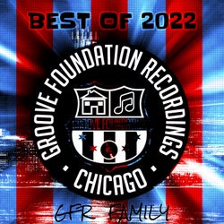 Groove Foundation Recordings Best Of 2022