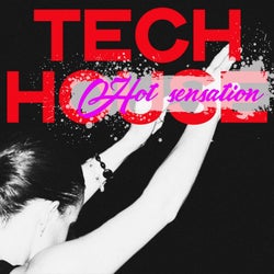 Tech House Hot Sensation