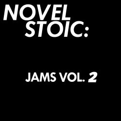 Novel Stoic: Jams Vol. 2