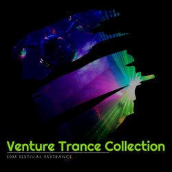 Venture Trance Collection - EDM Festival Psytrance
