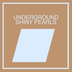 Underground Shiny Pearls